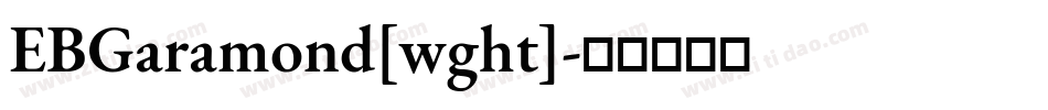 EBGaramond[wght]字体转换